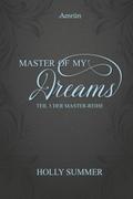 Master of my Dreams (Master-Reihe Band 3)