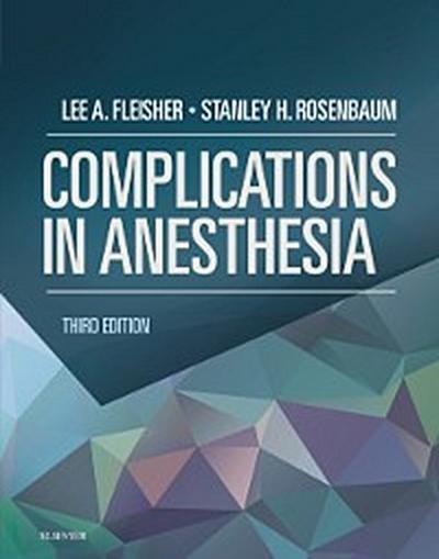 Complications in Anesthesia E-Book