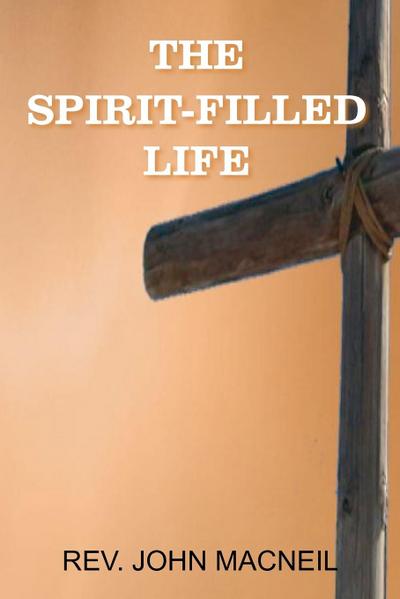 The Spirit-Filled Life