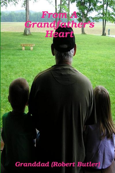 From a Grandfather’s Heart