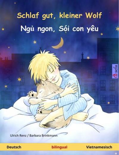Schlaf gut, kleiner Wolf - Ng  ngon, Sói con yêu (Deutsch - Vietnamesisch)