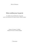 Mon combat pour la parole - les defis d’une mobilisation cit