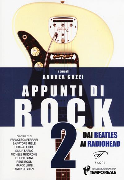 Appunti di rock. Dai Beatles ai Radiohead