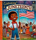 Juneteenth: Learning and Celebrating