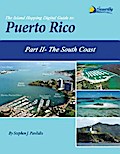 The Island Hopping Digital Guide To Puerto Rico - Part II - The South Coast