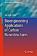 Bioengineering Applications of Carbon Nanostructures