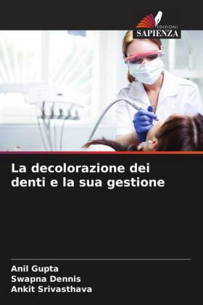 La decolorazione dei denti e la sua gestione
