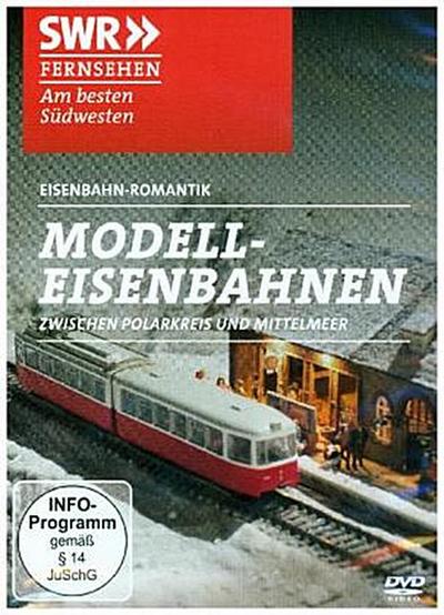 Modellbahnen zwischen Polarkreis und Mittelmeer