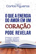 O que a energia do amor em um coração pode revelar