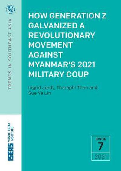 How Generation Z Galvanized a Revolutionary Movement Against Myanmar’s 2021 Military Coup