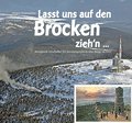 Lasst uns auf den Brocken zieh’n...