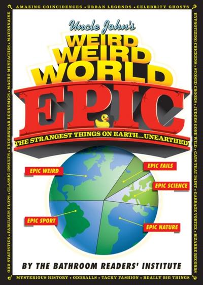 Uncle John’s Weird Weird World Epic