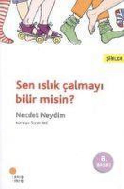 Sen Islik Calmayi Bilir misin
