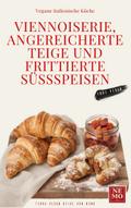 Viennoiserie, angereicherte Teige und frittierte Süßspeisen