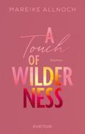 A Touch of Wilderness