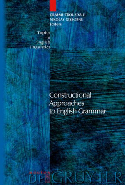 Constructional Approaches to English Grammar