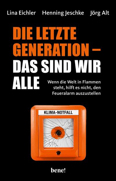 Die letzte Generation - das sind wir alle