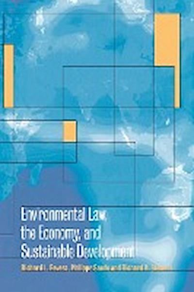 Environmental Law, the Economy and Sustainable Development
