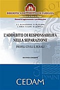 L’addebito di responsabilità nella separazione. Seconda edizione