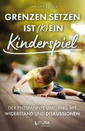 Grenzen setzen ist (k)ein Kinderspiel