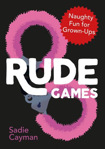 Rude Games.