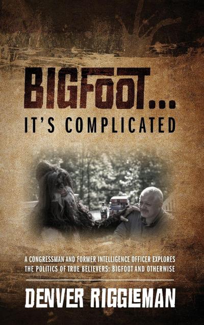 Bigfoot .... It’s Complicated
