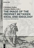 The Image of the Prophet between Ideal and Ideology