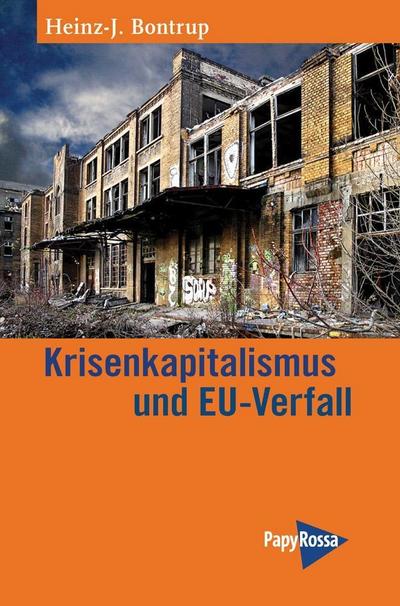 Krisenkapitalismus und EU-Verfall