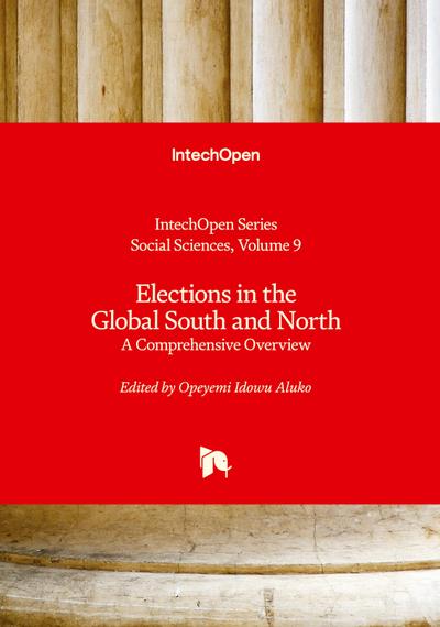 Elections in the Global South and North - A Comprehensive Overview