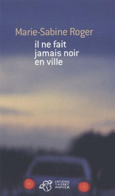 Il ne fait jamais noir en ville