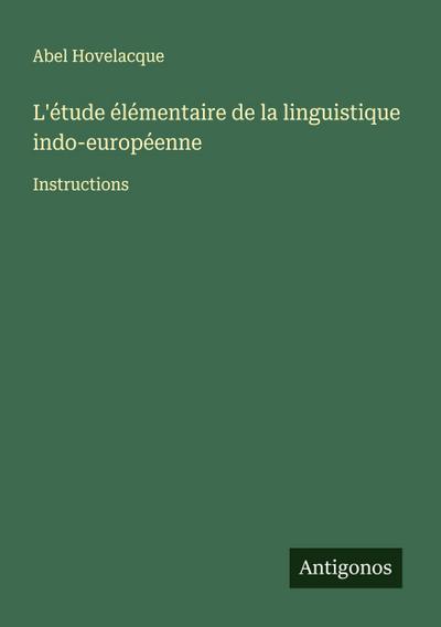 L’étude élémentaire de la linguistique indo-européenne