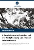 Pflanzliche Antioxidantien bei der Fortpflanzung von kleinen Wiederkäuern