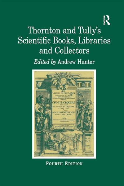 Thornton and Tully’s Scientific Books, Libraries and Collectors