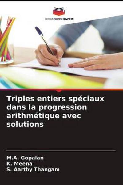Triples entiers spéciaux dans la progression arithmétique avec solutions