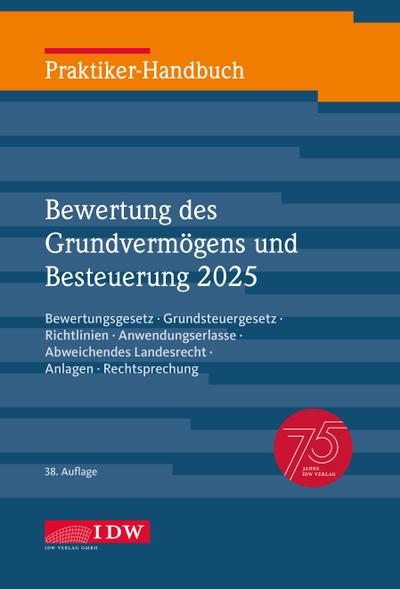 Praktiker-Handbuch Bewertung des Grundvermögens und Besteuerung 2025, 38. Auflage