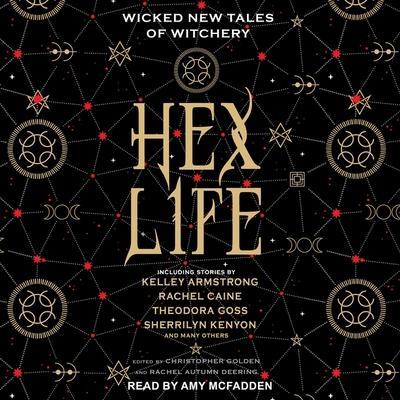 Hex Life Lib/E: Wicked New Tales of Witchery