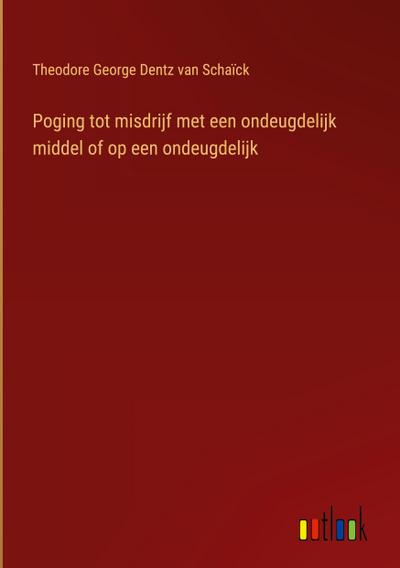 Poging tot misdrijf met een ondeugdelijk middel of op een ondeugdelijk