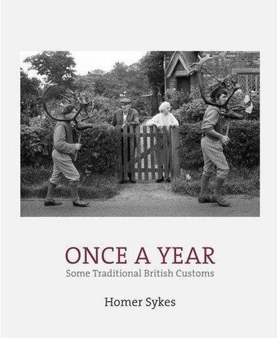 Once a Year: Some Traditional British Customs
