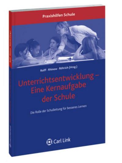 Unterrichtsentwicklung- Eine Kernaufgabe der Schule