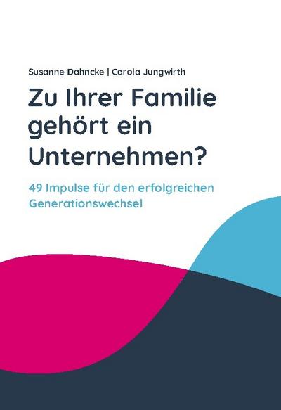 Zu Ihrer Familie gehört ein Unternehmen?