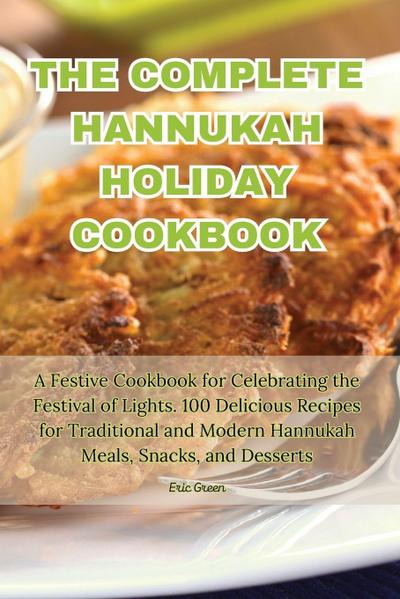 THE COMPLETE HANNUKAH HOLIDAY COOKBOOK