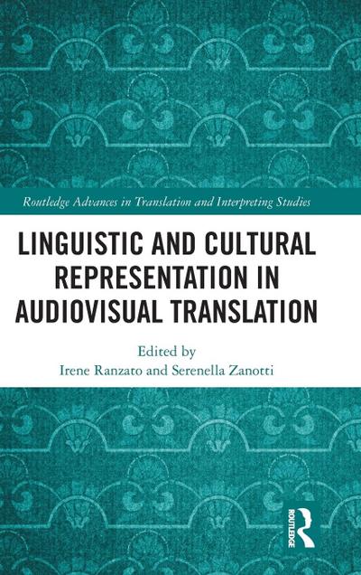 Linguistic and Cultural Representation in Audiovisual Translation