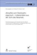 Aktuelles zum Stockwerkeigentum - insbesondere aus