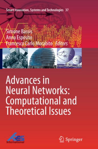 Advances in Neural Networks: Computational and Theoretical Issues