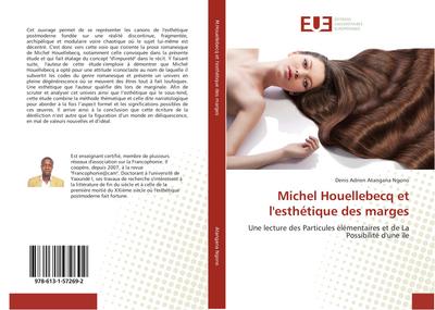 Michel Houellebecq et l’esthétique des marges