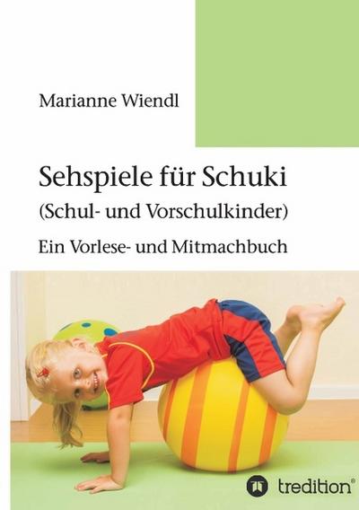 Sehspiele für Schuki (Schul- und Vorschulkinder)
