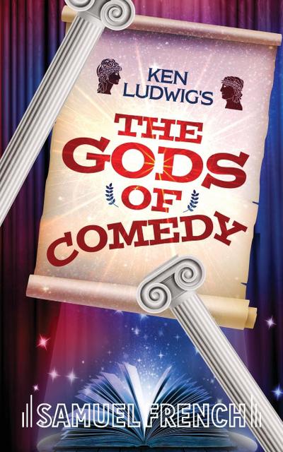 Ken Ludwig’s The Gods of Comedy