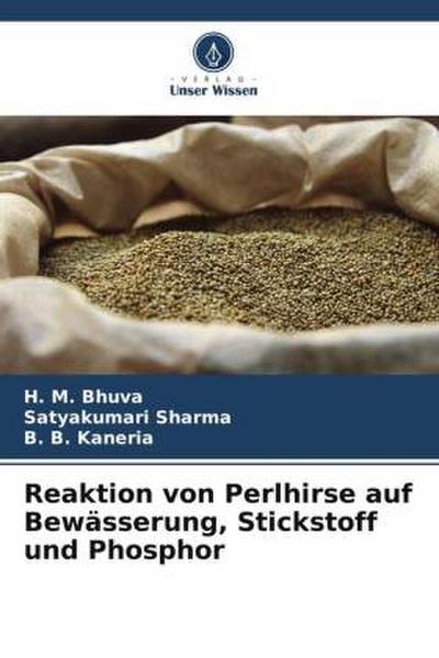 Reaktion von Perlhirse auf Bewässerung, Stickstoff und Phosphor