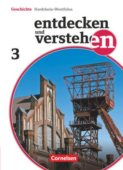 Entdecken und Verstehen 03. Schülerbuch. Realschule und Gesamtschule Nordrhein-Westfalen