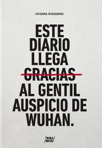 Este diario llega gracias al gentil auspicio de Wuhan